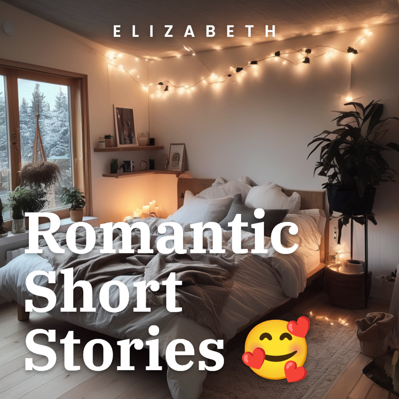 Romantic short stories 🥰