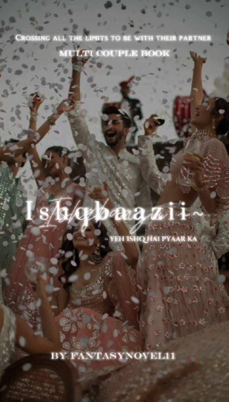 Ishqbaazii ~