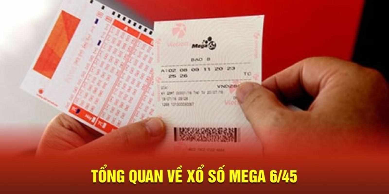 Hướng dẫn cơ bản cho người mới tham gia Xổ số Mega 6 45