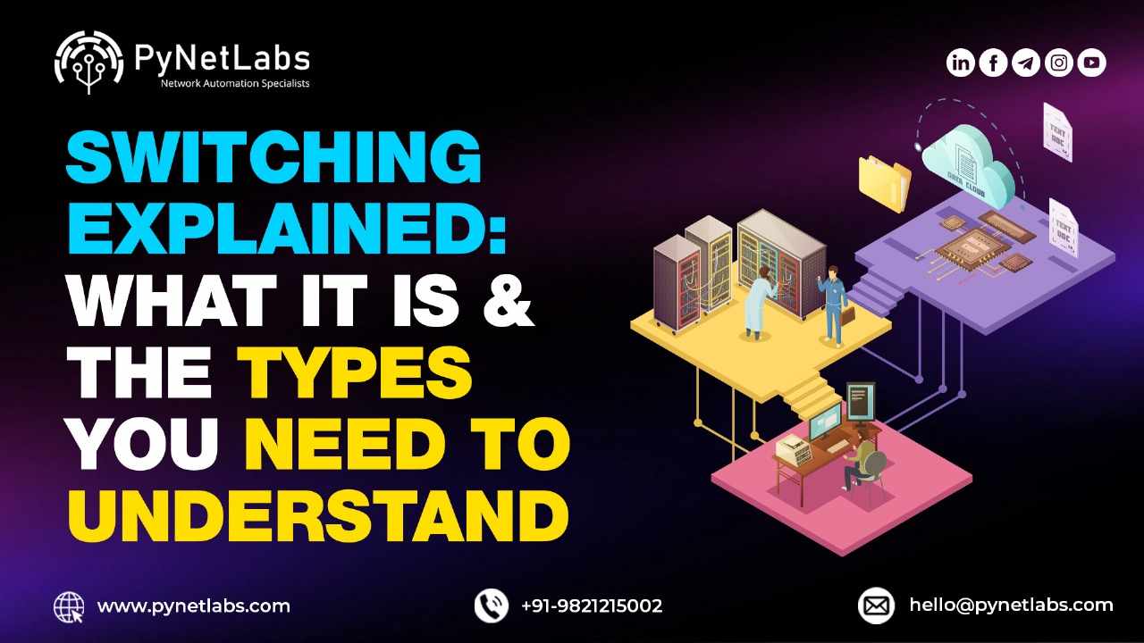 Switching Explained: What It Is and the Types You Need to Understand