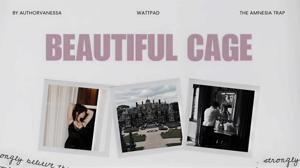 BEAUTIFUL CAGE