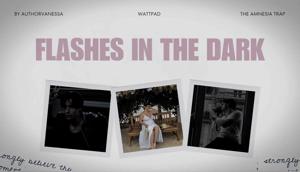 FLASHES IN THE DARK