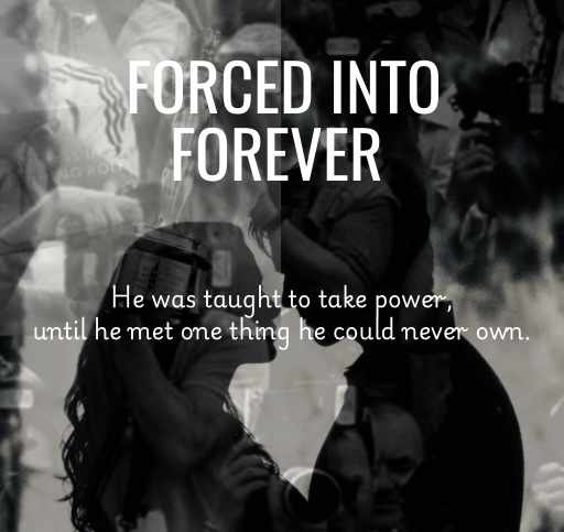 Forced Into Forever