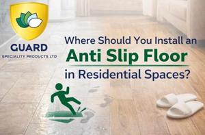 Where Should You Install an Anti Slip Floor in Residential Spaces?