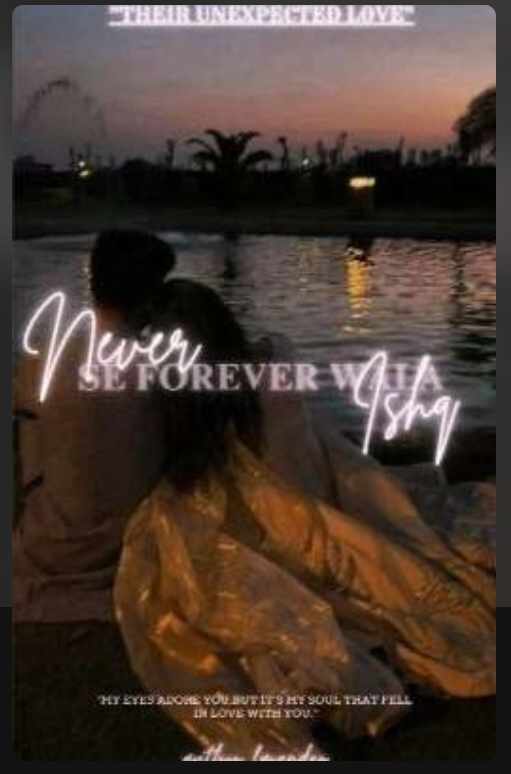 NEVER SE FOREVER WALA ISHQ