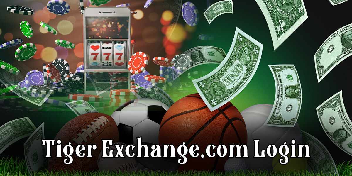 Tiger Exchange.com Login Now: Instant Access to Secure Betting Exchange