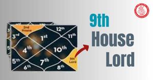 Understanding the Influence of the 9th House Lord in Astrology
