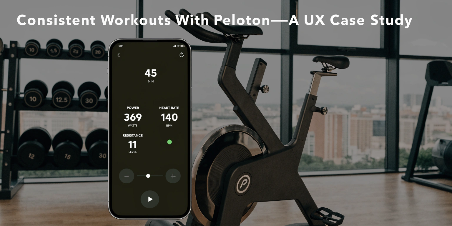 Consistent Workouts With Peloton—A UX Case Study