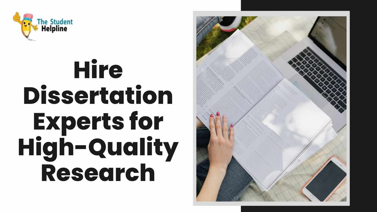 Hire Dissertation Experts for High-Quality Research