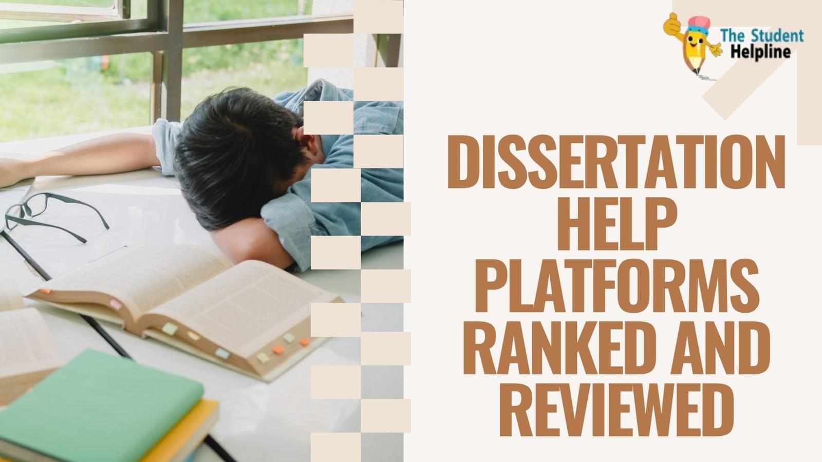 Dissertation Help Platforms Ranked and Reviewed