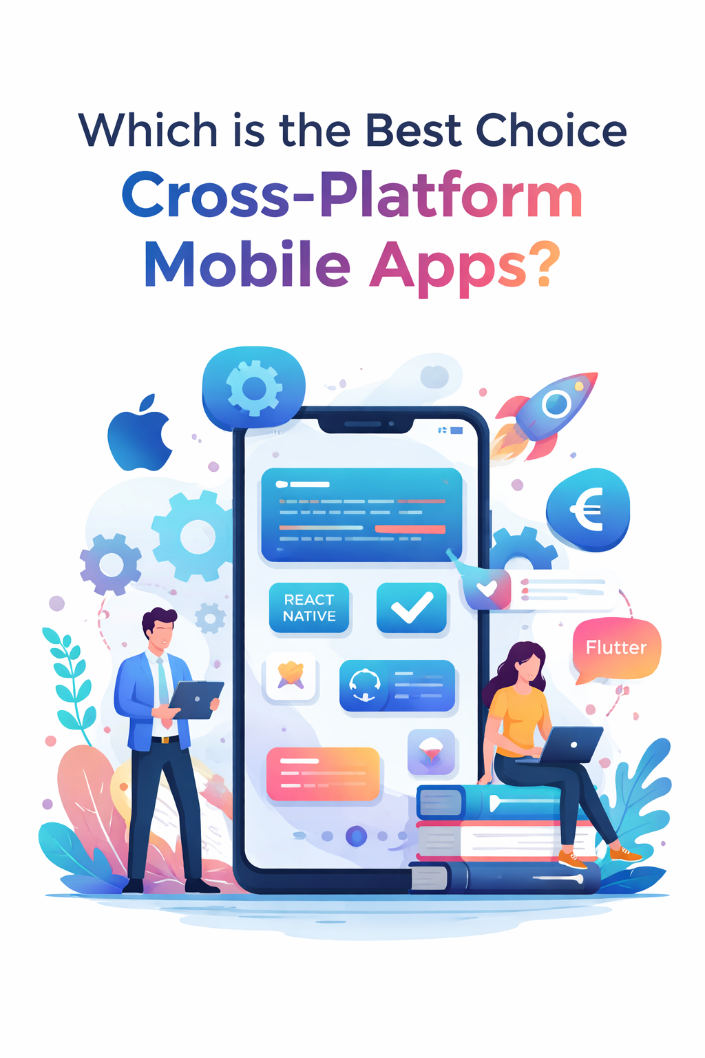 Which is the best choice for cross-platform mobile apps?