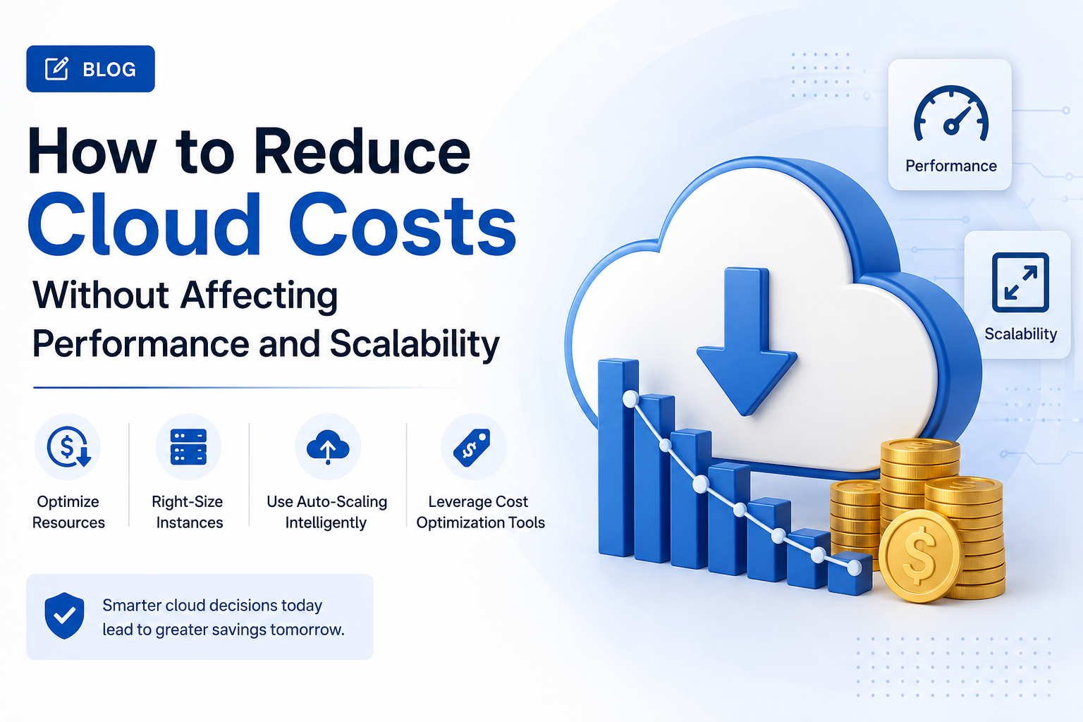 How to Reduce Cloud Costs Without Affecting Performance and Scalability