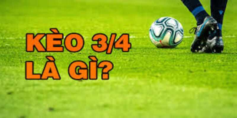 Bật Mí Cách Bắt Kèo 3/4 Cực Chuẩn Tại 18Win