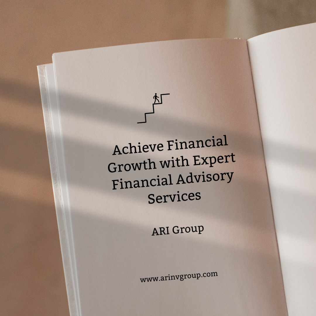 Achieve Financial Growth with Expert Financial Advisory Services