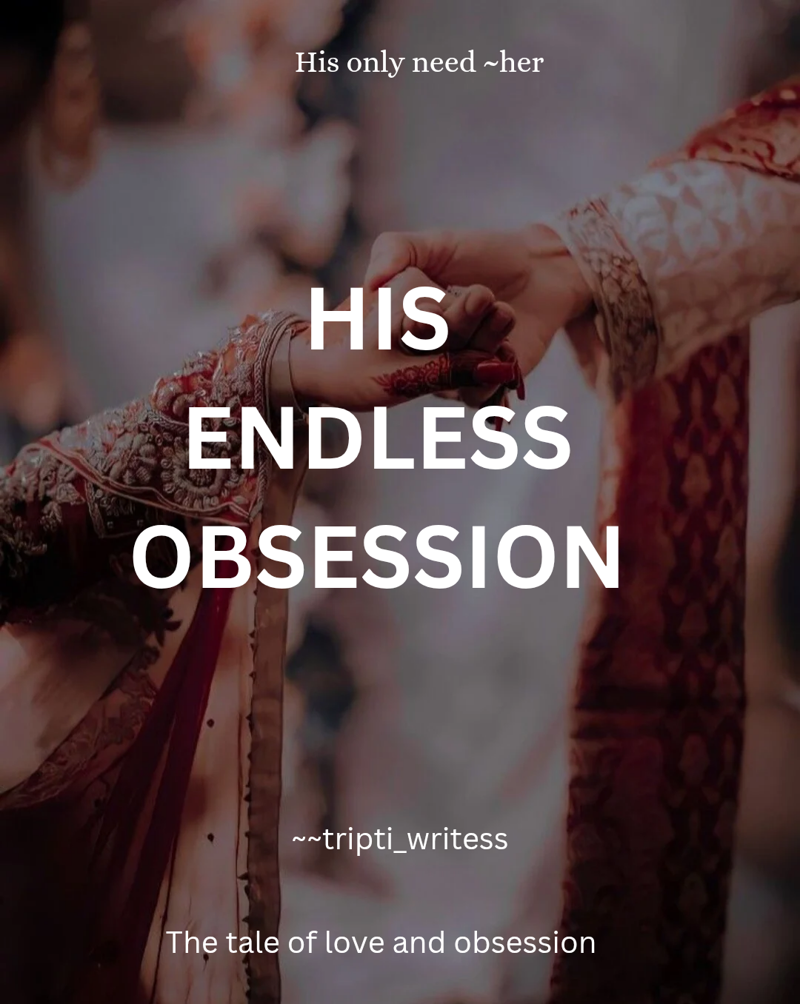 His Endless Obsession