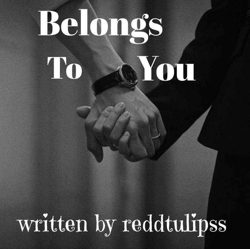 BELONGS TO YOU