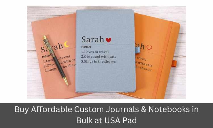 Buy Affordable Custom Journals & Notebooks in Bulk at USA Pad