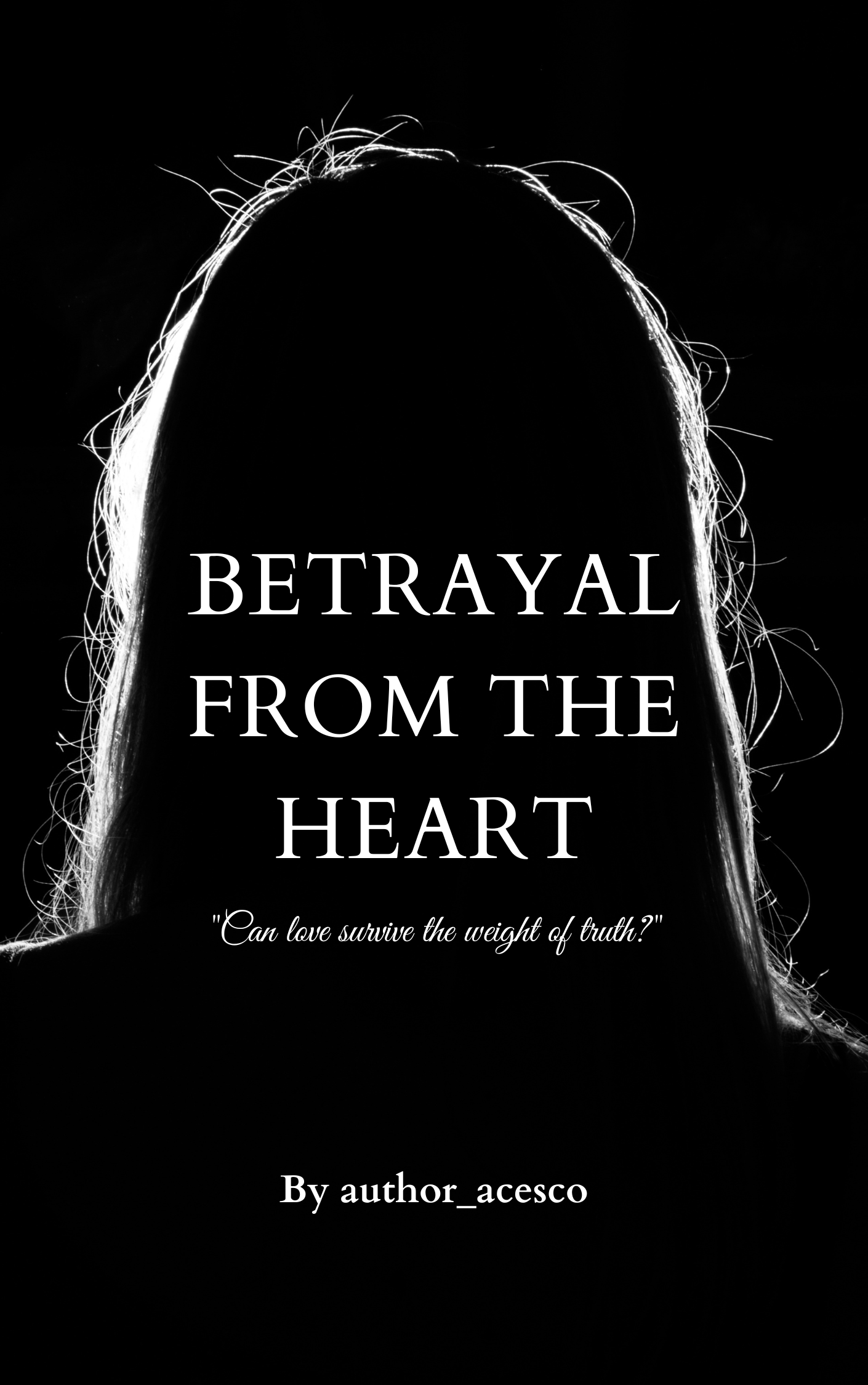 Betrayal from the Heart