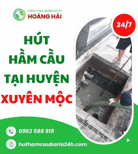 Hút hầm cầu tại huyện Xuyên Mộc chuyên nghiệp GIÁ TỐT