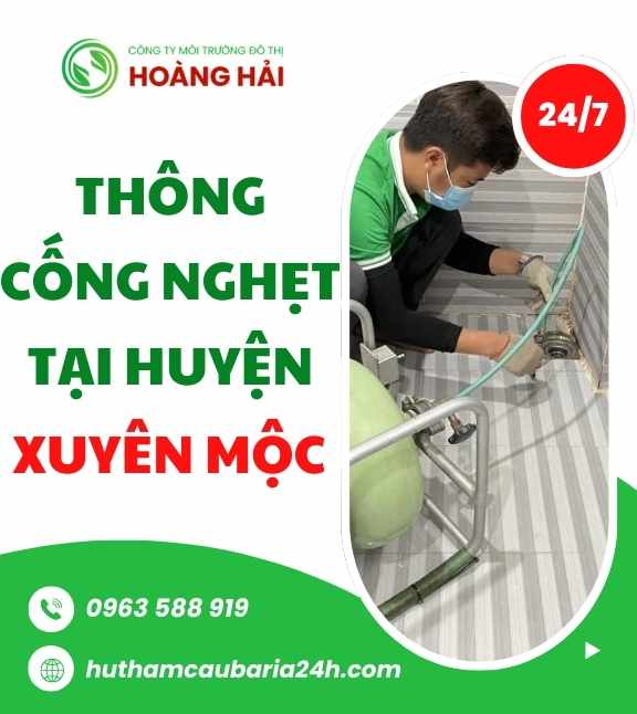 Thông cống nghẹt tại huyện Xuyên Mộc nhanh chóng GIÁ RẺ
