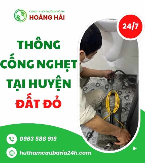 Thông cống nghẹt tại huyện Đất Đỏ 24/7 triệt để GIÁ TỐT
