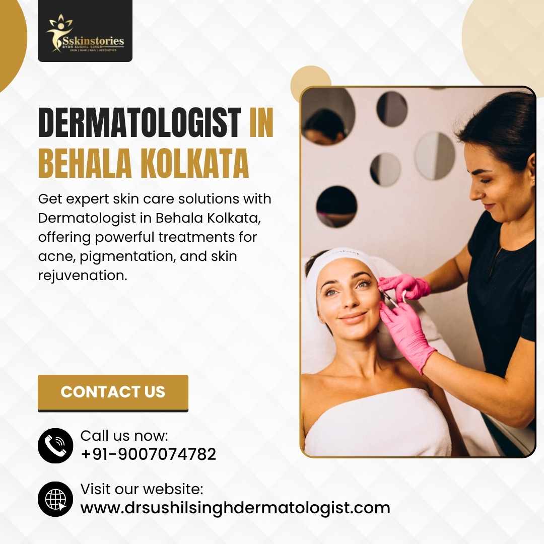 Expert Dermatologist in Behala Kolkata for Healthy Skin