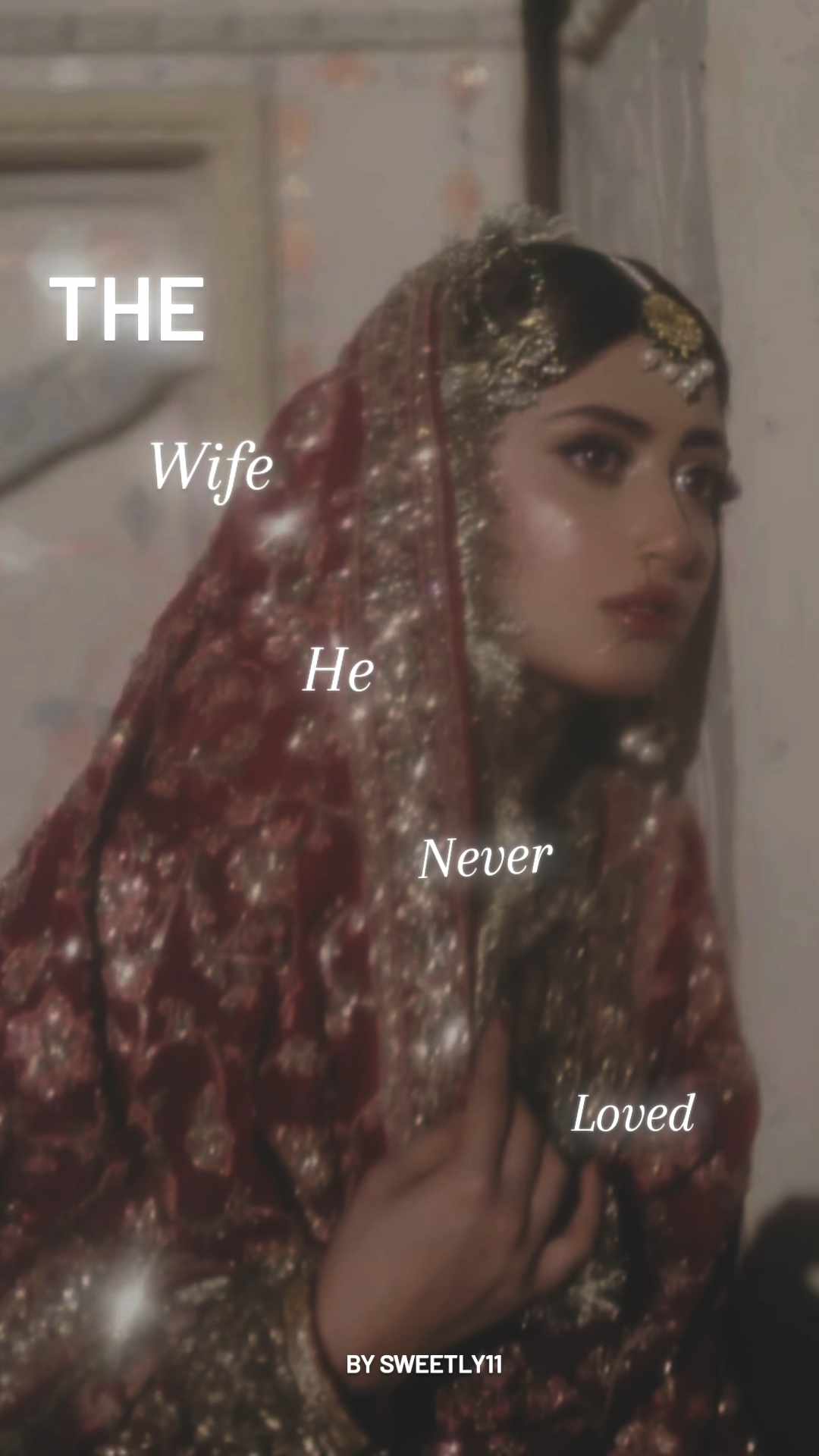 The wife :- He never loved