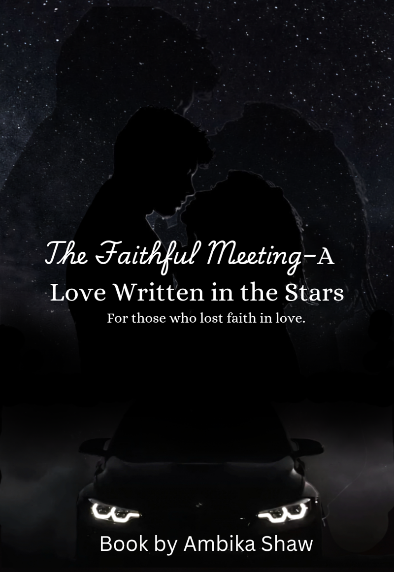 The Faithful Meeting– A Love Written in the Stars