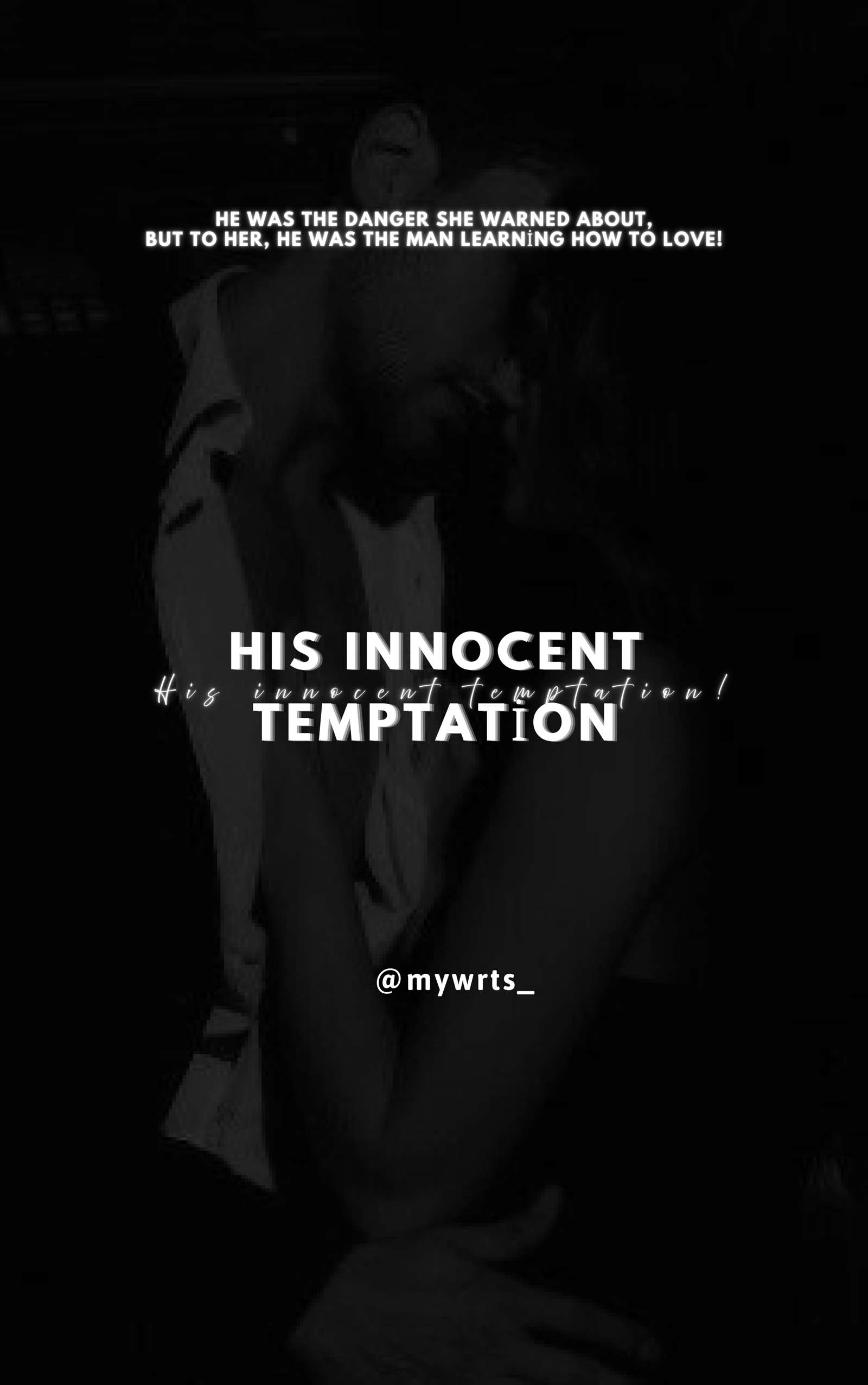 His innocent temptation