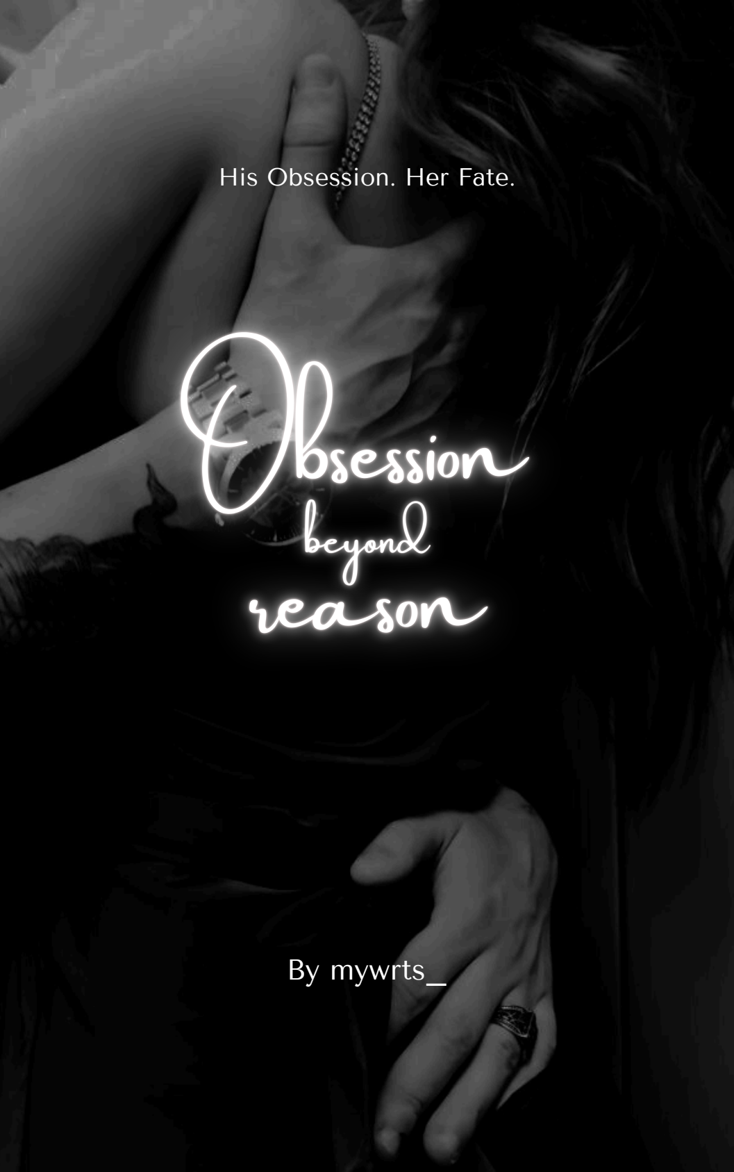 Obsession Beyond Reason ♥️