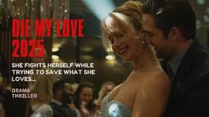 Grace’s Emotional Weight in Die My Love 2025