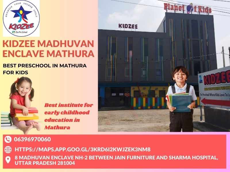 Kidzee Madhuvan Enclave - Best Play School for Young Learners Better Future in Mathura
