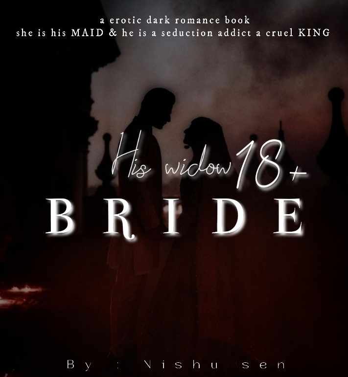 His widow BRIDE| 18+