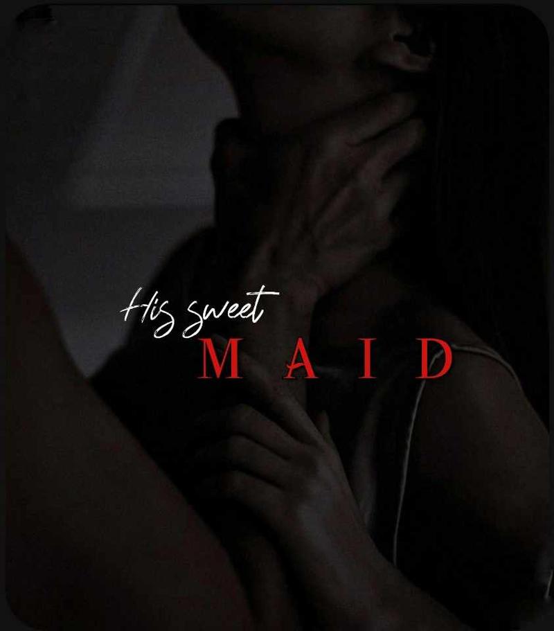 His sweet MAID | 18+