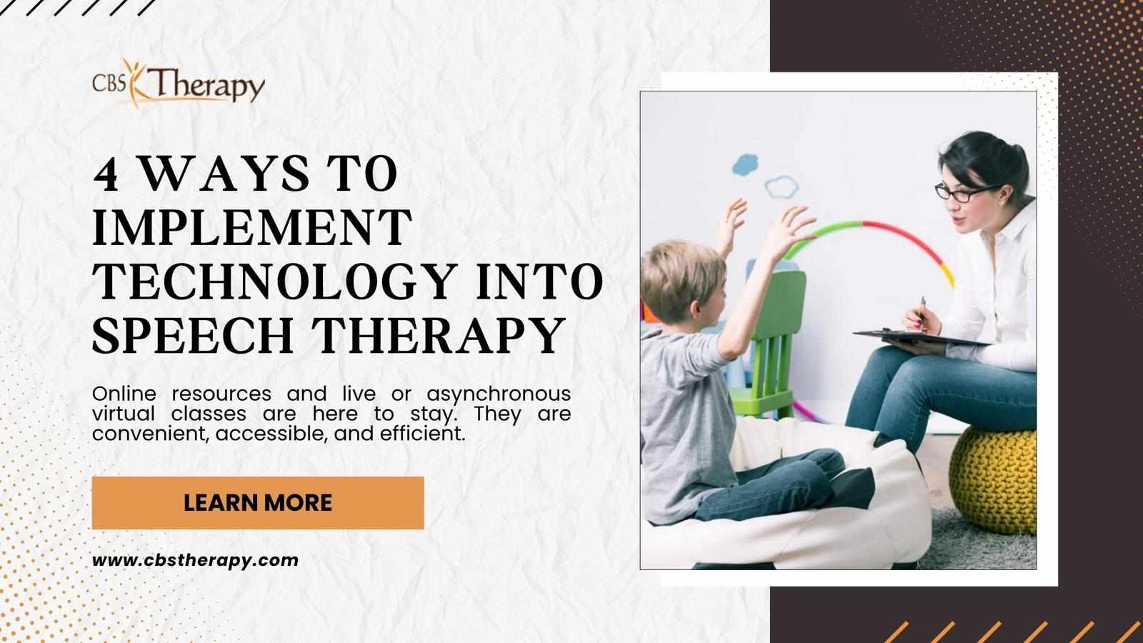 4 Ways to Implement Technology into Speech Therapy
