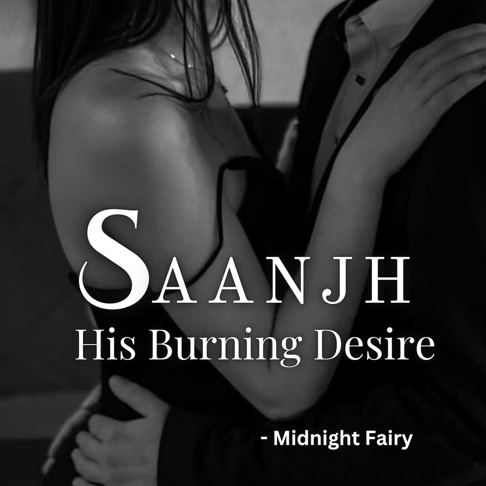 Saanjh : His Burning Desire | 18+