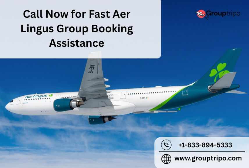 Call Now for Fast Aer Lingus Group Booking Assistance