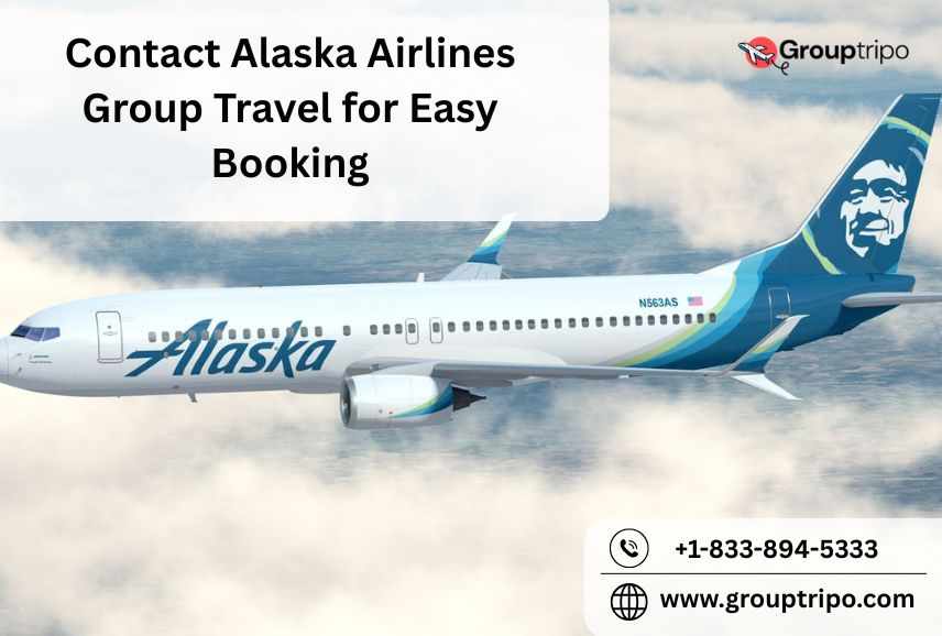 Contact Alaska Airlines Group Travel for Easy Booking