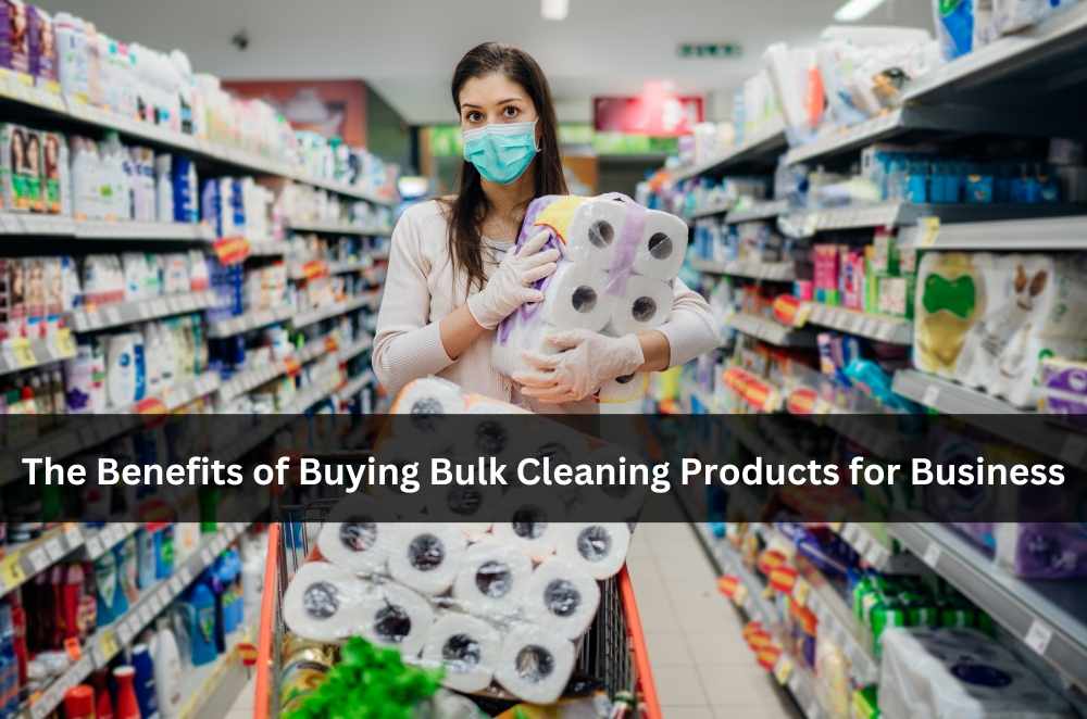 The Benefits of Buying Bulk Cleaning Products for Business