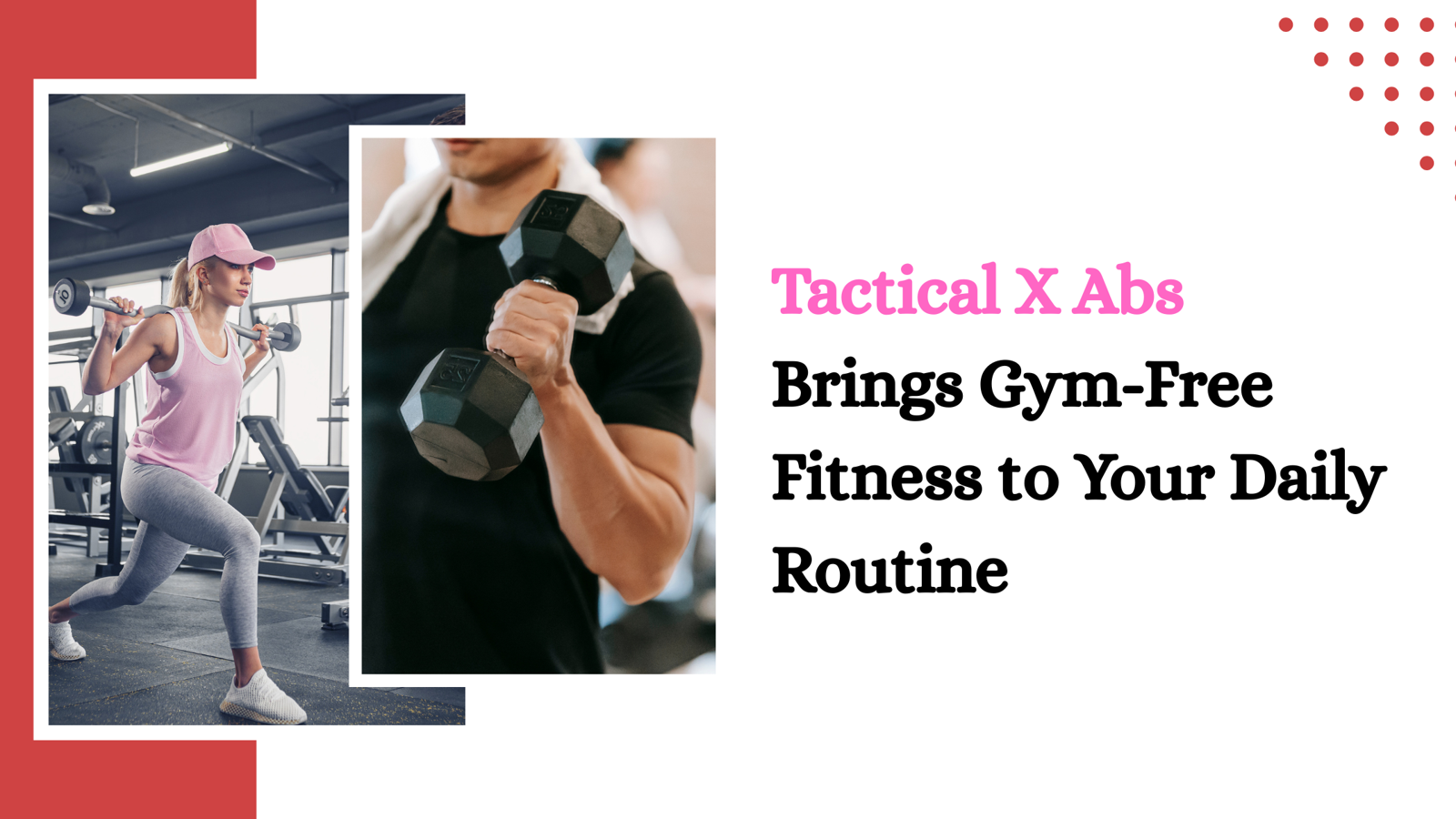 Tactical X Abs Brings Gym-Free Fitness to Your Daily Routine