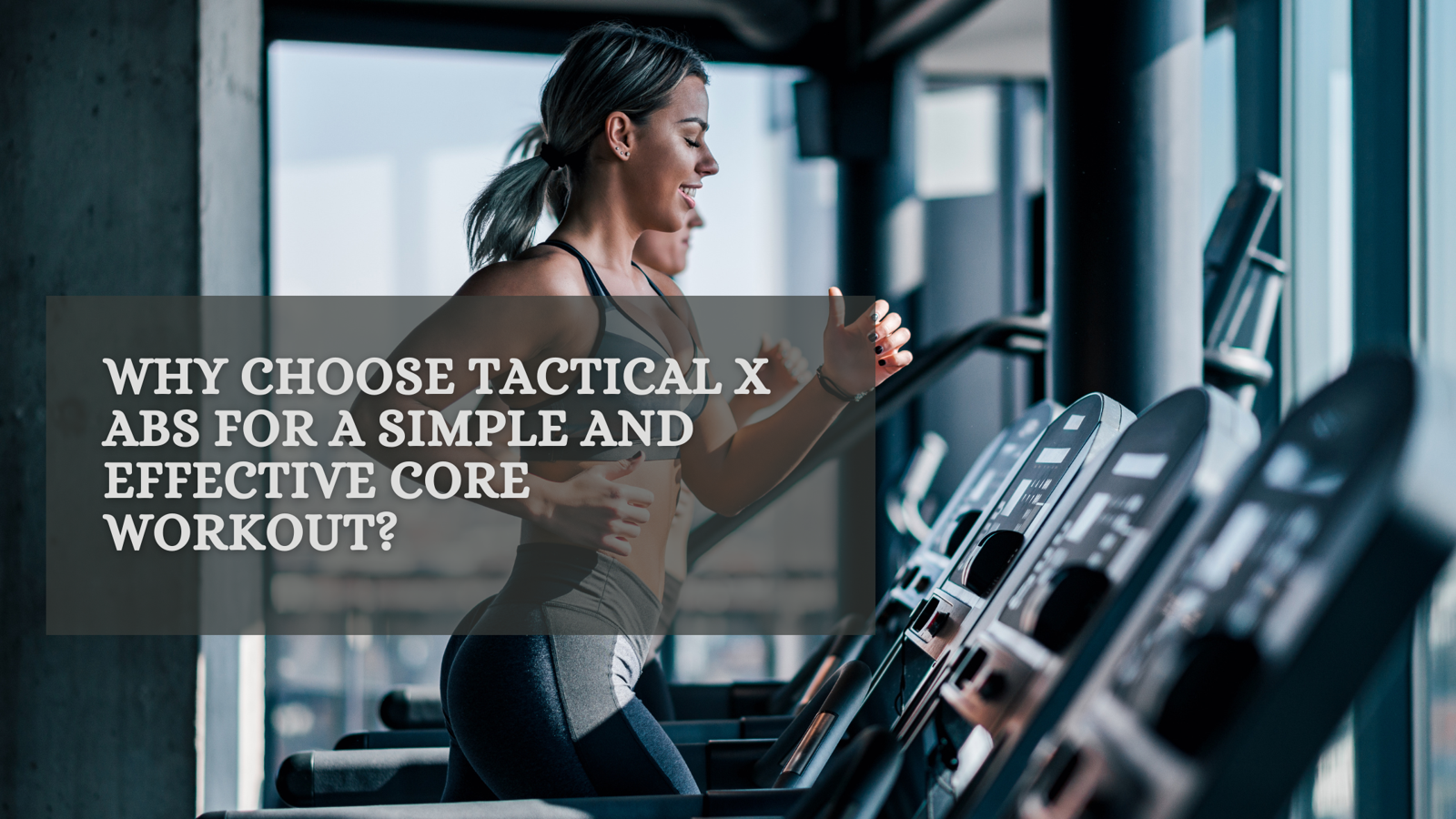 Why Choose Tactical X Abs for a Simple and Effective Core Workout?