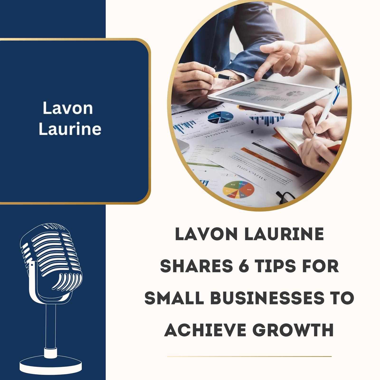 Lavon Laurine Shares 6 Growth Strategies for Small Businesses