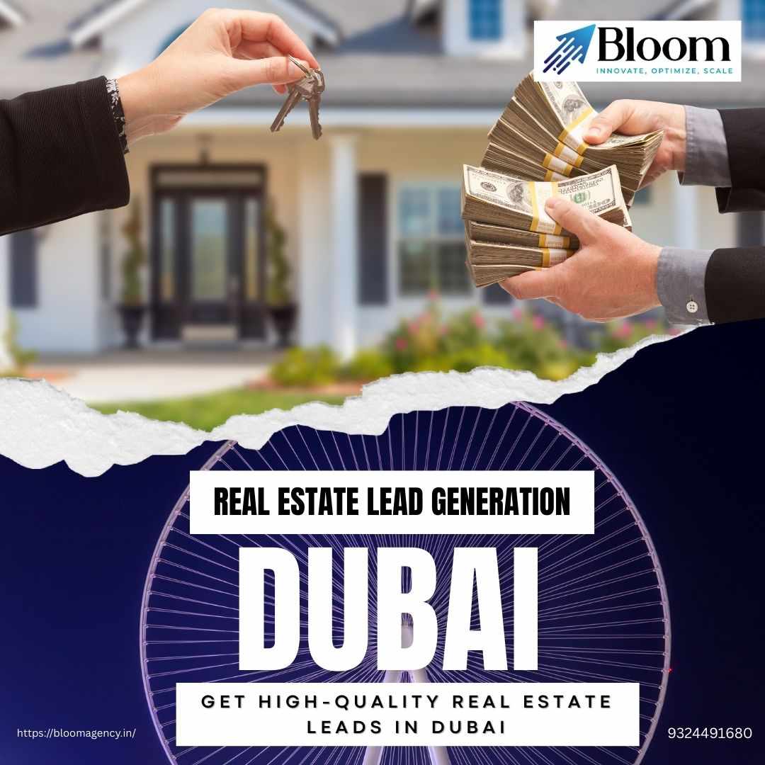 Real Estate Lead Generation in Dubai: Strategies for Sustainable Business Growth