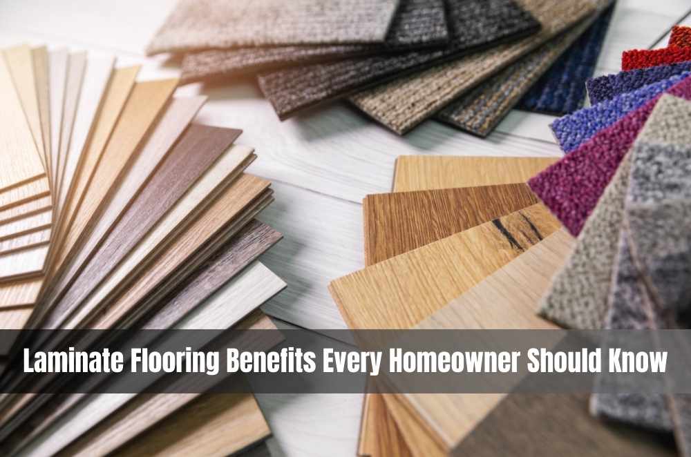 Laminate Flooring Benefits Every Homeowner Should Know
