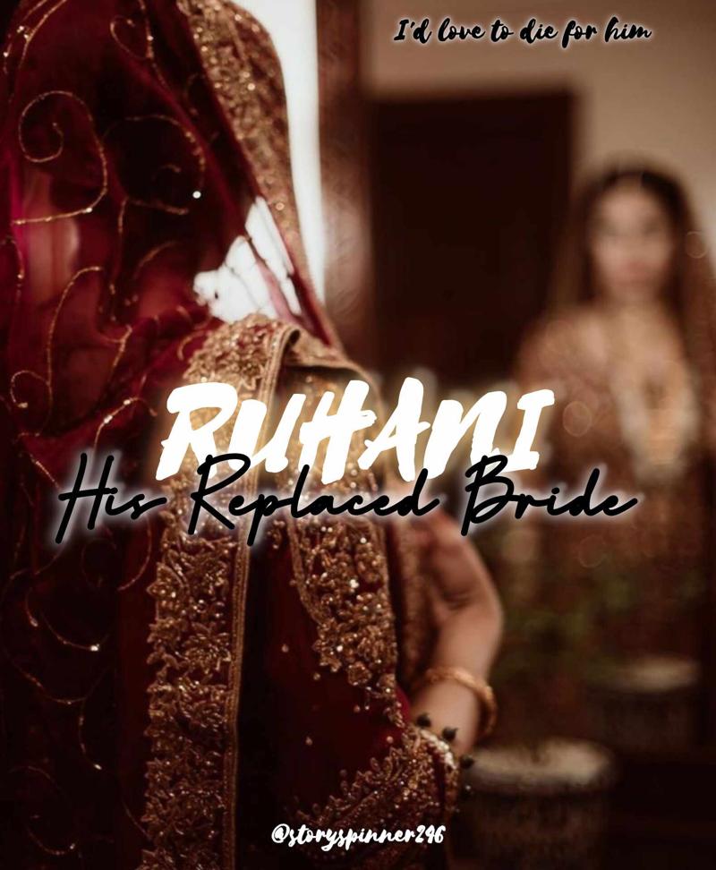 Ruhani - His Replaced Bride