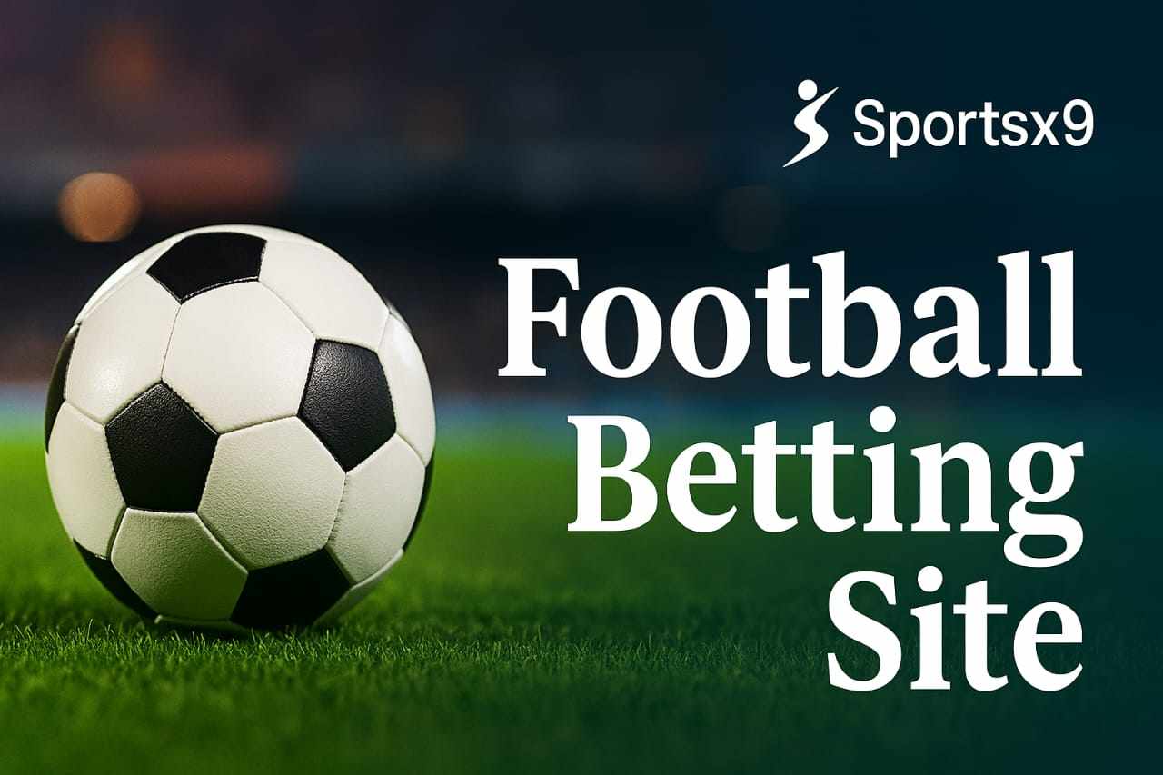 How to Find the Best Football Betting Sites Without Getting Scammed