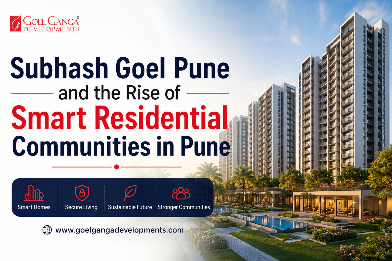 Subhash Goel Pune and the Rise of Smart Residential Communities in Pune