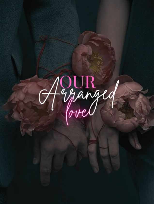 Our Arranged Love