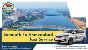 Top Reasons to Book a Somnath to Ahmedabad Taxi Instead of Taking a Bus or Train - Shiv Shakti Tour & Travels