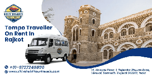 Tempo Traveller on Rent in Rajkot – Affordable & Luxury Options Available